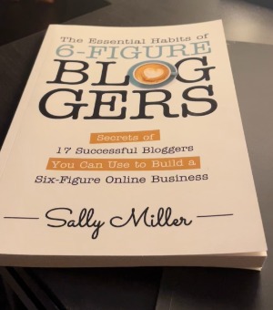 Discovering The Essential Habits Of 6-Figure Bloggers Will Motivate ...